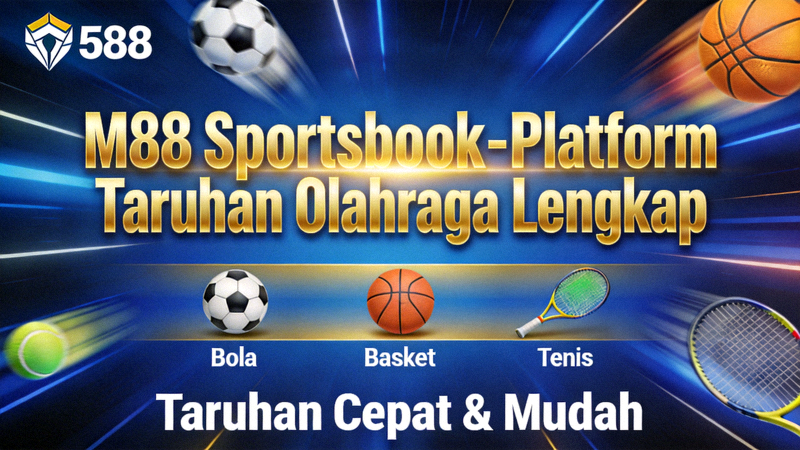 M88 Sportsbook - Platform Taruhan Olahraga Lengkap